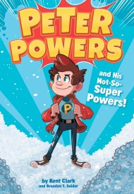 Peter Powers and His Not-So-Super Powers!