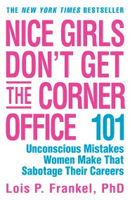 Nice Girls Don’t Get the Corner Office