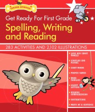 Get Ready for First Grade: Spelling, Writing and Reading