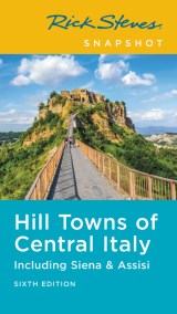 Rick Steves Snapshot Hill Towns of Central Italy